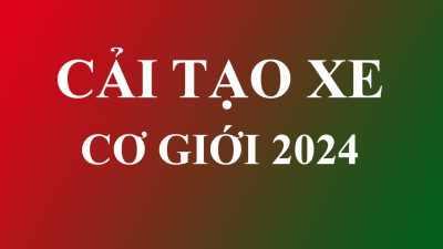 QUY ĐỊNH ĐĂNG KIỂM CHO XE CẢI TẠO MỚI NHẤT