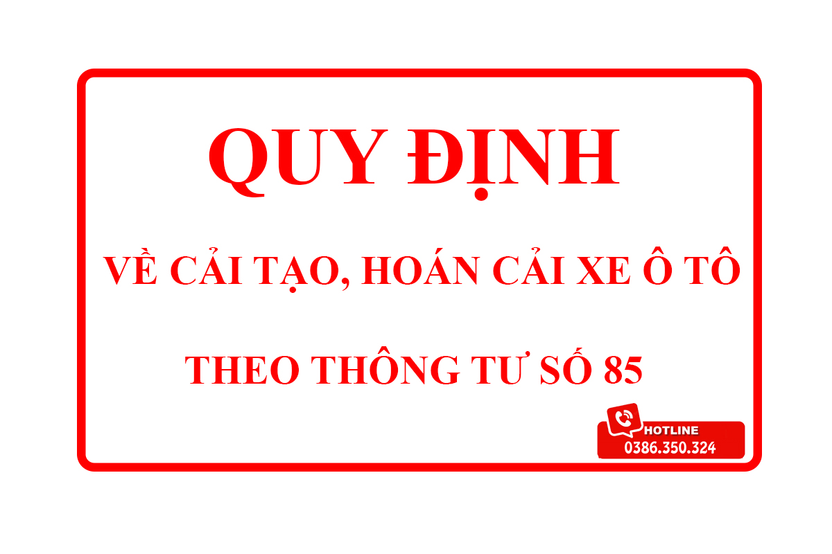 quy định về cải tạo | hoán cải xe ô tô