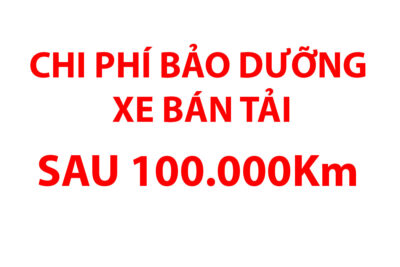 Chi phí bảo dưỡng xe bán tải 2025 sau 100.000 km – Có thật sự “ăn chắc mặc bền”?