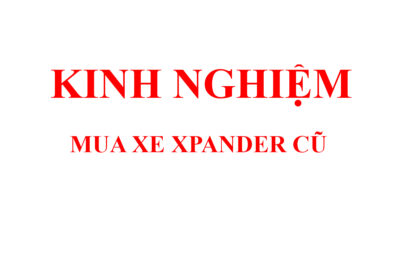 Kinh nghiệm chọn mua Mitsubishi Xpander cũ đời 2023-2024 giá tốt